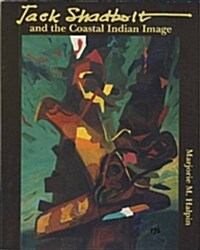 Jack Shadbolt and the Coastal Indian Image (Paperback)