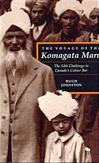 The Voyage of the Komagata Maru: The Sikh Challenge to Canadas Colour Bar (Paperback, 2, Revised)