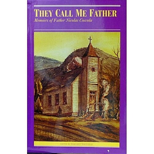 They Call Me Father: Memoirs of Father Nicolas Coccola (Paperback)