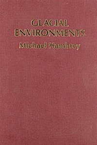 Glacial Environments (Hardcover)