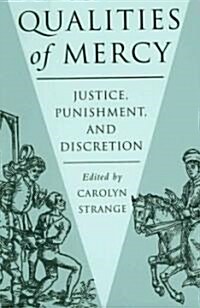 Qualities of Mercy: Justice, Punishment, and Discretion (Paperback, Revised)