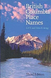 British Columbia Place Names: Third Edition (Paperback, 3)