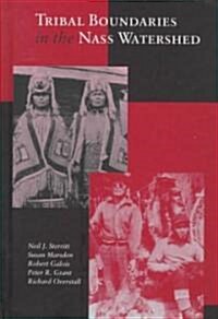 Tribal Boundaries in the Nass Watershed (Hardcover)