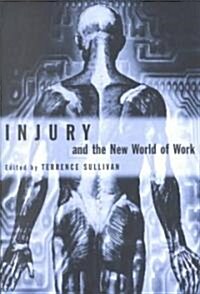 Injury and the New World of Work (Paperback)