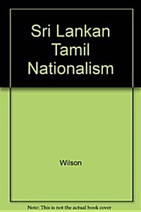 Sri Lankan Tamil Nationalism (Hardcover)