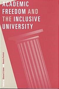 Academic Freedom and the Inclusive University (Paperback, Revised)