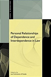 Personal Relationships of Dependence and Interdependence in Law (Paperback, Revised)