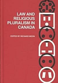 Law and Religious Pluralism in Canada (Hardcover)