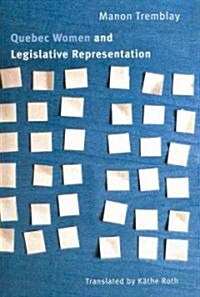 Quebec Women and Legislative Representation (Hardcover)