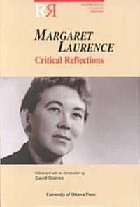Margaret Laurence: Critical Reflections (Paperback)