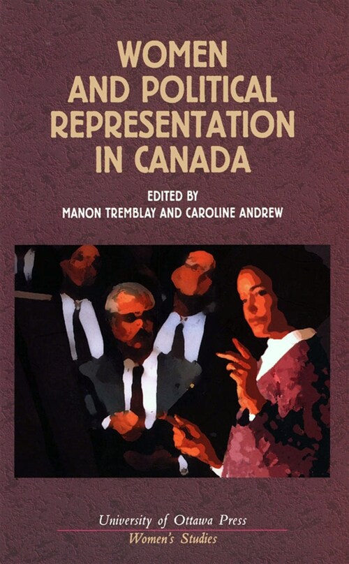 Women and Political Representation in Canada (Paperback)