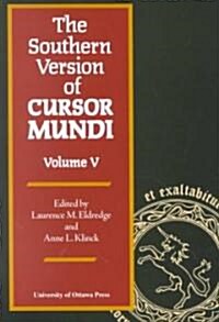 The Southern Version of Cursor Mundi, Vol. V (Paperback)