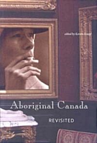Aboriginal Canada Revisited (Paperback)