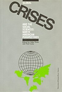 Global Crises and the Social Sciences: North American Perspectives (Paperback)