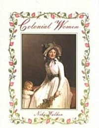 Colonial Women (Paperback)