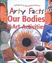 Our Bodies & Art Activities (Library Binding)