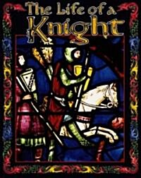 The Life of a Knight (Paperback)
