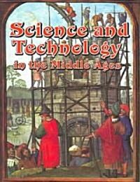 Science and Technology in the Middle Ages (Paperback)