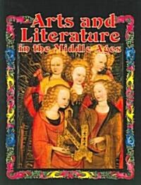 Arts and Literature in the Middle Ages (Paperback)
