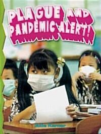 Plague and Pandemic Alert! (Paperback)