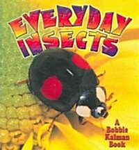 Everyday Insects (Paperback)