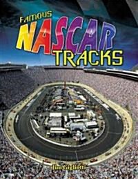 Famous NASCAR Tracks (Hardcover)