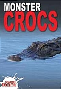 Monster Crocs (Library Binding)