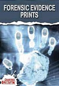 Forensic Evidence: Prints (Library Binding)