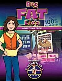 Big Fat Lies: Advertising Tricks (Paperback)