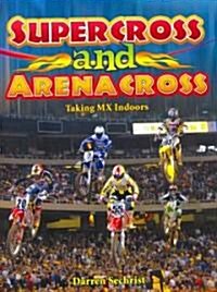 Supercross and Arenacross (Paperback)