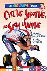 Cycling, Shooting, and Show Jumping (Library Binding)