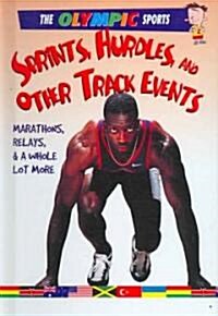 Sprints, Hurdles, and Other Track Events (Hardcover)