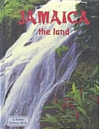 Jamaica the Land (Hardcover)