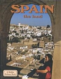 Spain - The Land (Hardcover)
