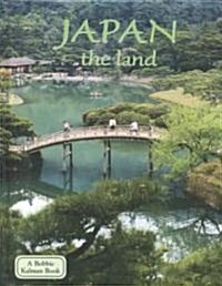 Japan - The Land (Revised, Ed. 2) (Library Binding, Revised)