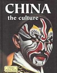 China - The Culture (Revised, Ed. 2) (Library Binding, Revised)