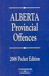 Alberta Provincial Offences 2008 (Paperback, POC)