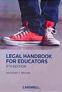 Legal Handbook for Educators (Paperback, 6th)