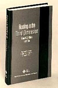 Routing in the Third Dimension (Hardcover)