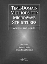 Time-Domain Methods for Microwave Structures (Hardcover)