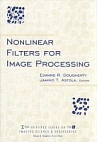 Nonlinear Filters for Image Processing (Hardcover)