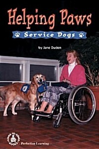 Helping Paws: Service Dogs (Library Binding)