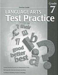 Language Arts Test Practice, Grade 7 (Paperback, CSM, Teachers Guide)