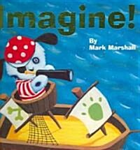 Imagine! (Board Book)
