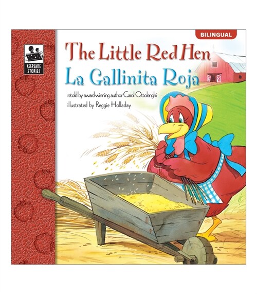 La Gallinita Roja/ The Little Red Hen, Grades Pk - 3 (Keepsake Stories), Grades Pk - 3: La Gallinita Roja (Paperback)