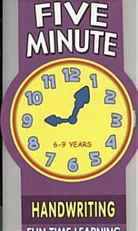 Five Minute Handwriting 6-9 Years (Paperback)