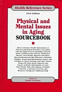 Physical and Mental Issues in Aging Sourcebook (Hardcover)