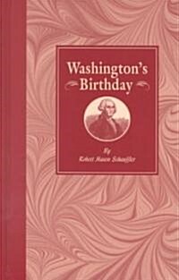 Washingtons Birthday (Hardcover, Reprint)