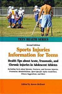 Sports Injuries Information for Teens (Hardcover, 2nd)