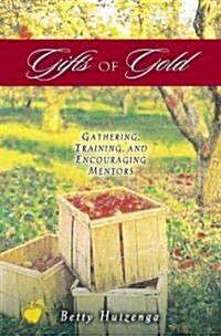 Gifts of Gold (Paperback)